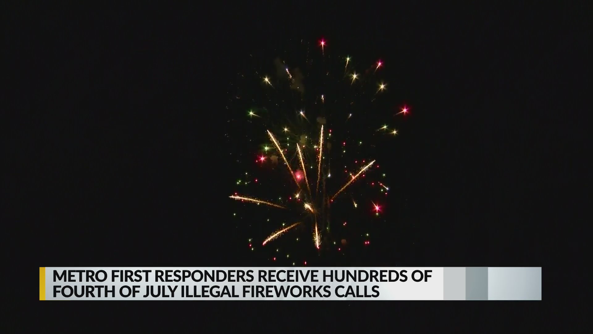 Metro first responders receive hundreds of Fourth of July illegal fireworks calls KRQE NEWS 13