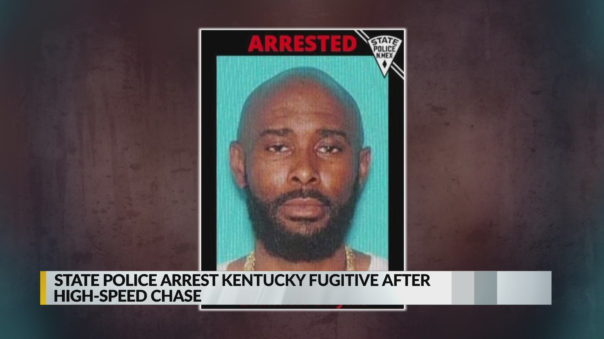 Nmsp Arrest Kentucky Fugitive After High Speed Chase Krqe News 13